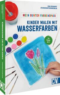 Vorderes Coverbild Mein bunter Farbenspaß – Kinder malen mit Wasserfarben