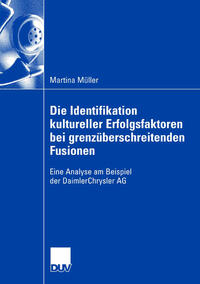 Vorderes Coverbild Die Identifikation kultureller Erfolgsfaktoren bei grenzüberschreitenden Fusionen