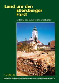 Vorderes Coverbild Land um den Ebersberger Forst - Beiträge zur Geschichte und Kultur.... / Land um den Ebersberger Forst 15/2012 Beiträge zur Geschichte und Kultur