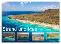 Vorderes Coverbild Strand und Meer auf Curaçao (Wandkalender 2025 DIN A3 quer), CALVENDO Monatskalender