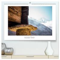 Vorderes Coverbild saas fee (hochwertiger Premium Wandkalender 2025 DIN A2 quer), Kunstdruck in Hochglanz
