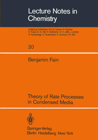 Vorderes Coverbild Theory of Rate Processes in Condensed Media