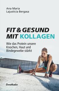 Vorderes Coverbild Fit und gesund mit Kollagen