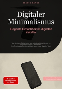 Vorderes Coverbild Digitaler Minimalismus: Elegante Einfachheit im digitalen Zeitalter