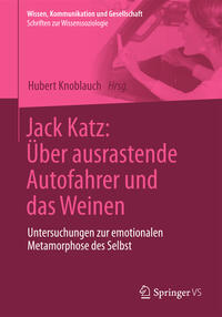 Vorderes Coverbild Jack Katz: Über ausrastende Autofahrer und das Weinen