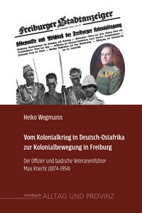 Vorderes Coverbild Vom Kolonialkrieg in Deutsch-Ostafrika zur Kolonialbewegung in Freiburg