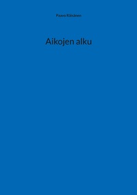 Vorderes Coverbild Aikojen alku