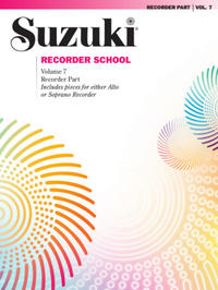 Vorderes Coverbild Suzuki Recorder School (Soprano and Alto Recorder) Recorder Part, Volume 7