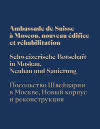Vorderes Coverbild Schweizerische Botschaft in Moskau