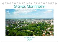 Vorderes Coverbild Grünes Mannheim (Tischkalender 2026 DIN A5 quer), CALVENDO Monatskalender