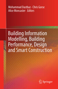 Vorderes Coverbild Building Information Modelling, Building Performance, Design and Smart Construction