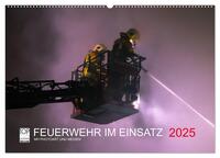 Vorderes Coverbild FEUERWEHR IM EINSATZ (Wandkalender 2025 DIN A2 quer), CALVENDO Monatskalender