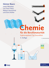 Vorderes Coverbild Chemie für die Berufsmaturität | Ergänzungsband Typ Gesundheit (Print inkl. digitaler Ausgabe, Neuauflage 2025)