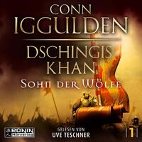 Vorderes Coverbild Dschingis Khan – Sohn der Wölfe