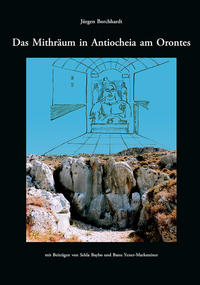 Vorderes Coverbild Das Mithräum in Antiocheia am Orontes