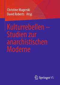 Vorderes Coverbild Kulturrebellen – Studien zur anarchistischen Moderne