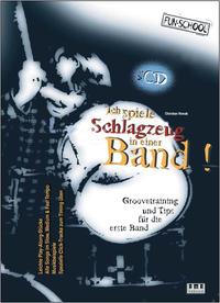 Vorderes Coverbild Ich spiele Schlagzeug in einer Band!