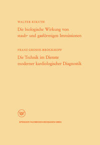 Vorderes Coverbild Die biologische Wirkung von staub- und gasförmigen Immissionen/Die Technik im Dienste moderner kardiologischer Diagnostik
