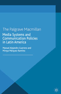 Vorderes Coverbild Media Systems and Communication Policies in Latin America