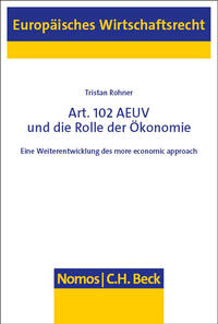 Vorderes Coverbild Art. 102 AEUV und die Rolle der Ökonomie