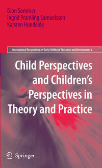 Vorderes Coverbild Child Perspectives and Children’s Perspectives in Theory and Practice