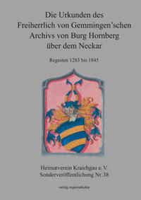Vorderes Coverbild Die Urkunden des Freiherrlich von Gemmingen’schen Archivs von Burg Hornberg über dem Neckar
