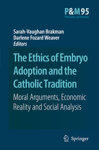 Vorderes Coverbild The Ethics of Embryo Adoption and the Catholic Tradition