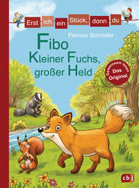 Vorderes Coverbild Erst ich ein Stück, dann du - Fibo – Kleiner Fuchs, großer Held