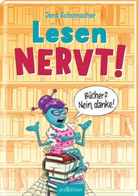 Vorderes Coverbild Lesen NERVT! – Bücher? Nein, danke! (Lesen nervt! 1)