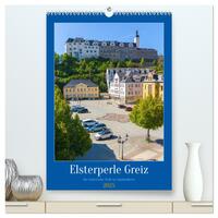 Vorderes Coverbild Elsterperle Greiz (hochwertiger Premium Wandkalender 2025 DIN A2 hoch), Kunstdruck in Hochglanz