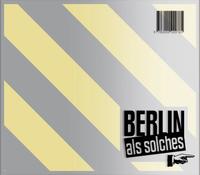 Vorderes Coverbild Berlin als solches
