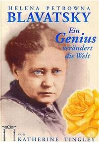 Vorderes Coverbild Helena Petrowna Blavatsky - Ein Genius verändert die Welt