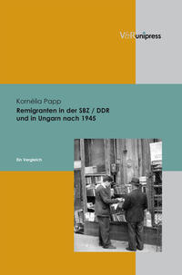 Vorderes Coverbild Remigranten in der SBZ / DDR und in Ungarn nach 1945