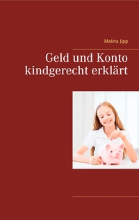 Vorderes Coverbild Geld und Konto kindgerecht erklärt
