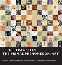 Vorderes Coverbild Sergei Eisenstein. THE PRIMAL PHENOMENON: ART