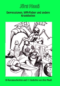 Vorderes Coverbild Depressionen, WM-Fieber und andere Krankheiten