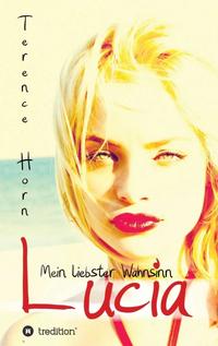 Vorderes Coverbild Lucia - Mein liebster Wahnsinn