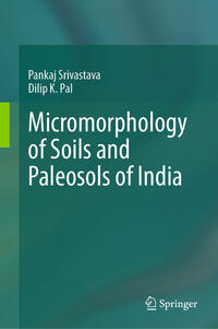 Vorderes Coverbild Micromorphology of Soils and Paleosols of India