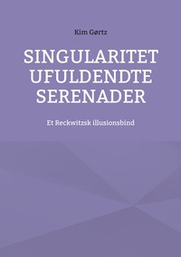 Vorderes Coverbild Singularitet Ufuldendte serenader