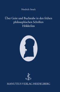 Vorderes Coverbild Über Geist und Buchstabe in den frühen philosophischen Schriften Hölderlins