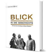 Vorderes Coverbild Blick in die Geschichte
