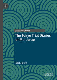 Vorderes Coverbild The Tokyo Trial Diaries of Mei Ju-ao