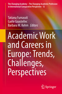 Vorderes Coverbild Academic Work and Careers in Europe: Trends, Challenges, Perspectives