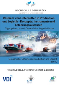 Vorderes Coverbild Resilienz von Lieferketten in Produktion und Logistik - Konzepte, Instrumente und Erfahrungsaustausch