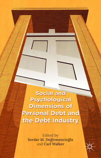 Vorderes Coverbild Social and Psychological Dimensions of Personal Debt and the Debt Industry