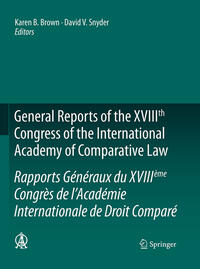 Vorderes Coverbild General Reports of the XVIIIth Congress of the International Academy of Comparative Law/Rapports Généraux du XVIIIème Congrès de l’Académie Internationale de Droit Comparé