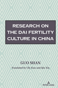 Vorderes Coverbild Research on the Fertility Culture of the Dai Ethnic Group in China
