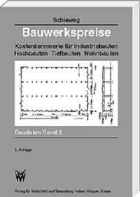Vorderes Coverbild Bauwerkspreise. Kostenkennwerte für Industriebauten, Hochbauten, Tiefbauten, Wohnbauten / Bauwerkspreise