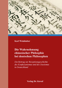 Vorderes Coverbild Die Wahrnehmung chinesischer Philosphie bei deutschen Philosophen