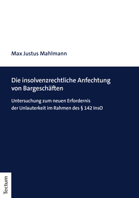 Vorderes Coverbild Die insolvenzrechtliche Anfechtung von Bargeschäften